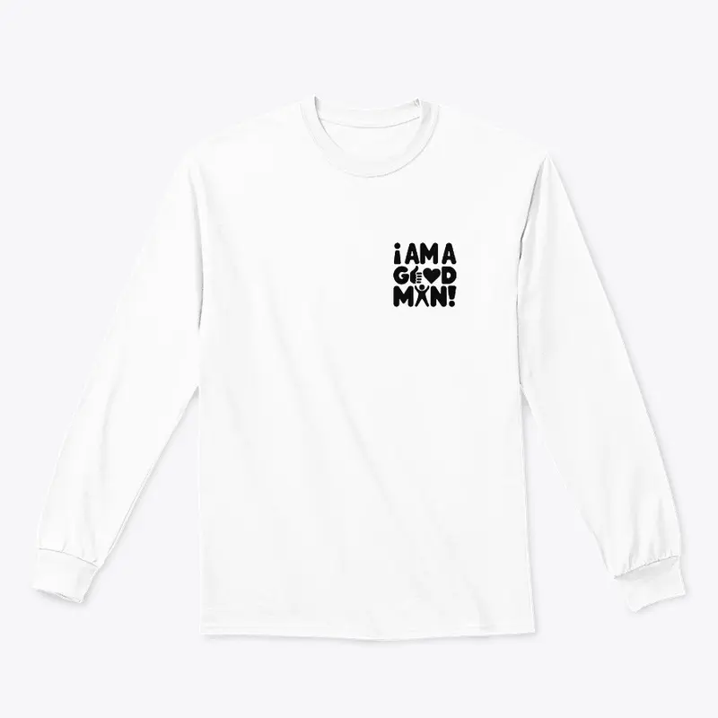 "I am a good man" Design