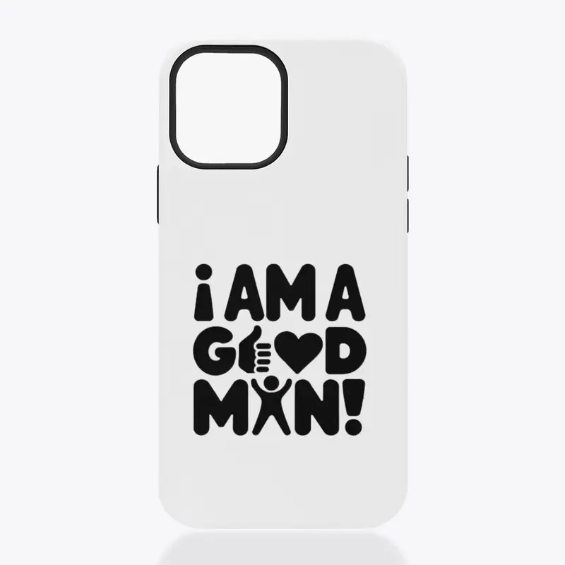 "I am a good man" Design